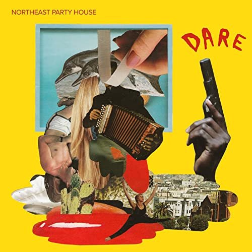 Northeast Party House - Dare (2016)