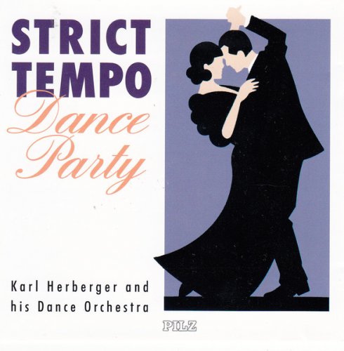 Karl Herberger And His Dance Orchestra - Strict Tempo Dance Party (1992)