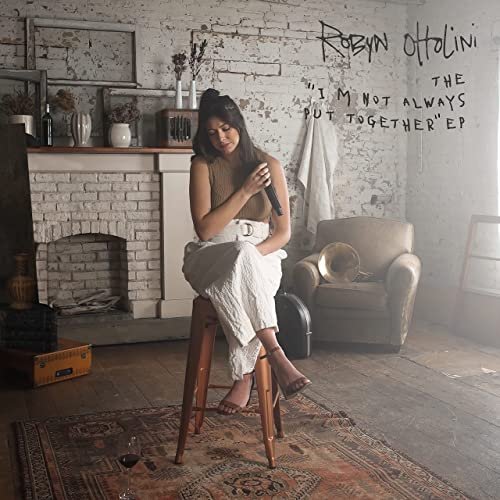 Robyn Ottolini - The I’m Not Always Put Together EP (2022) Hi Res