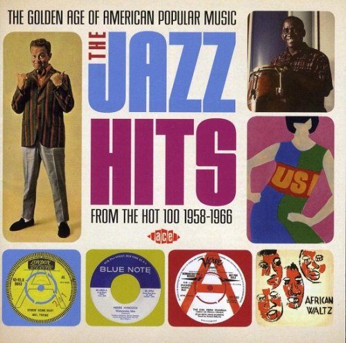 Various Artist - The Golden Age Of American Popular Music: The Jazz Hits From The Hot 100: 1958-1966 (2008)