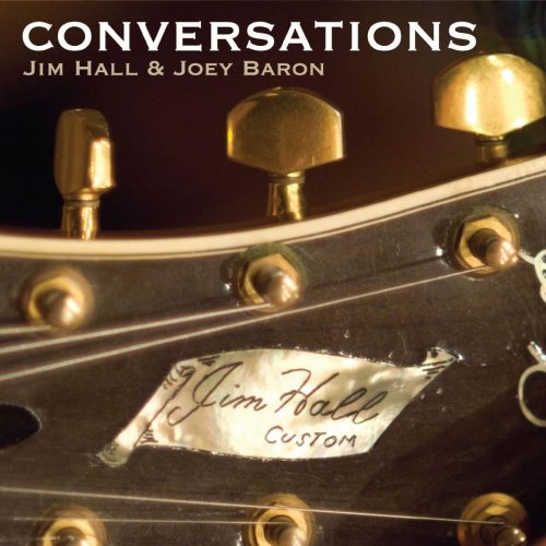 Jim Hall & Joey Baron - Conversations (2010)
