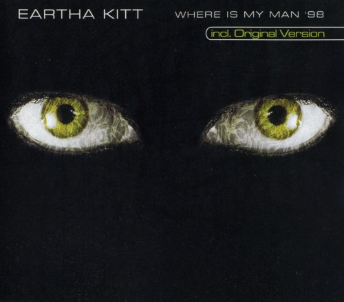 Eartha Kitt - Where Is My Man '98 (1998) CDM