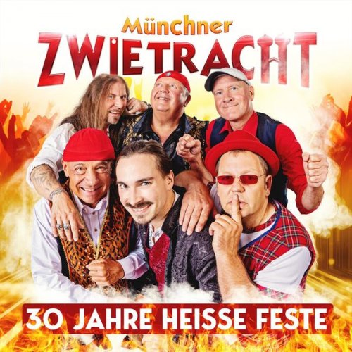 Münchner Zwietracht - 30 Jahre Heisse Feste (2022)