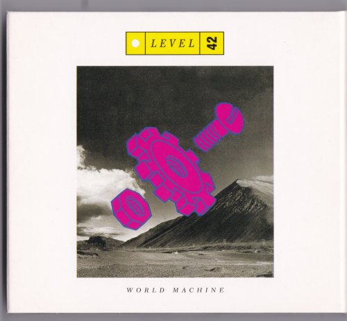 Level 42 - World Machine (1985) [2007 Deluxe Edition]