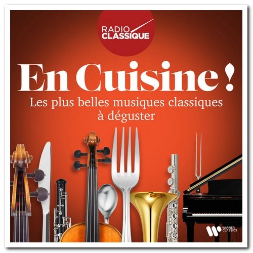 VA - En Cuisine! Les Plus Belles Musiques Classiques À Déguster [2CD Set] (2021)