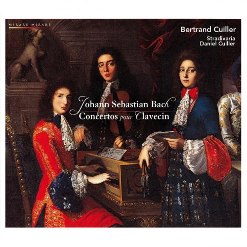 Bertrand Cuiller, Daniel Cuiller, Stradivaria - Bach: Concertos pour clavecin (2009)