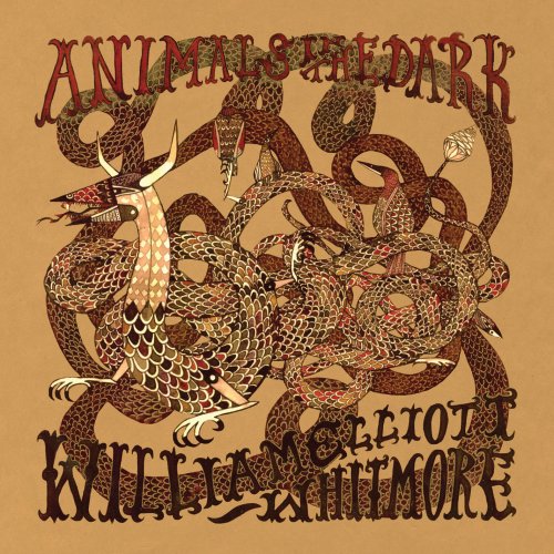 William Elliott Whitmore - Animals In The Dark (2009) flac