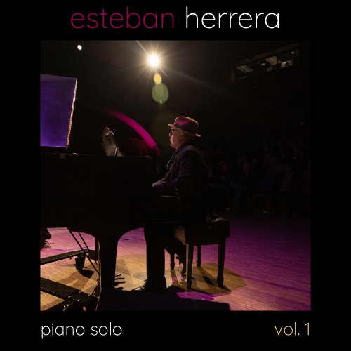 Esteban Herrera - Piano Solo Vol. 1 (2022) Hi-Res