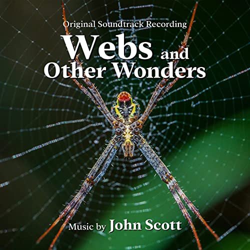 John Scott - Webs and Other Wonders (Original Soundtrack Recording) (2021) [Hi-Res]