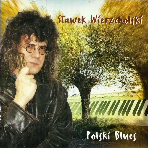 Slawek Wierzcholski - Polski Blues (1998)