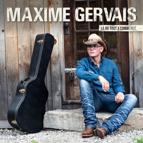 Maxime Gervais - Là où tout a commencé (2022)