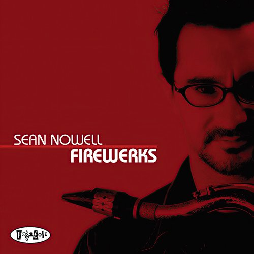 Sean Nowell - Firewerks (2007) [.flac 24bit/44.1kHz]