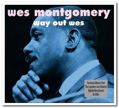 Wes Montgomery - Way Out Wes [2CD Remastered Set] (2010)