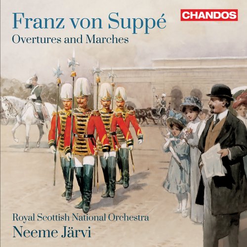 Neeme Järvi, Royal Scottish National Orchestra - Suppé: Overtures and Marches (2012) [Hi-Res]