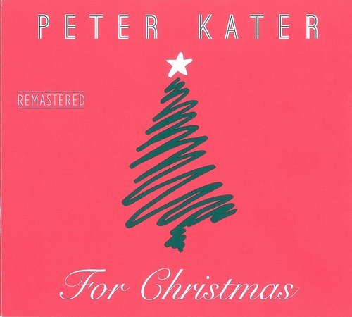 Peter Kater - For Christmas (Remastered) (2021)