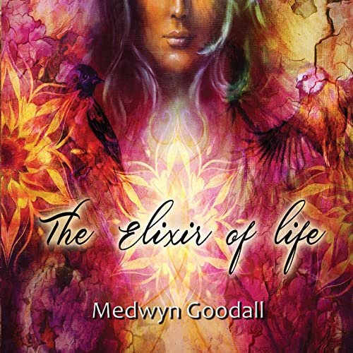 Medwyn Goodall - The Elixir of Life (2020) [Hi-Res]