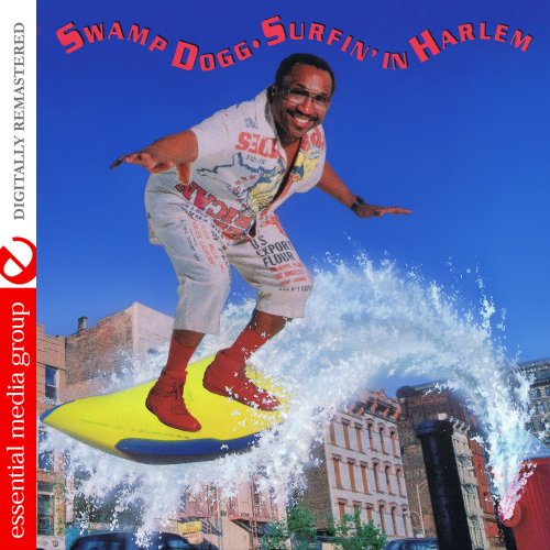 Swamp Dogg - Surfin' in Harlem (1991) [2013 Digitally Remastered]