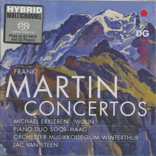 Michael Erxleben, Orchester Musikkollegium Winterthur, Jac van Steen - Frank Martin: Concertos (2004) [SACD]