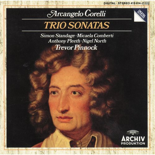 Simon Standage, Michaela Comberti, Nigel North, Anthony Pleeth, Trevor Pinnock - Corelli: Trio Sonatas (1987)