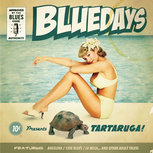 Bluedays - Tartaruga (2010)