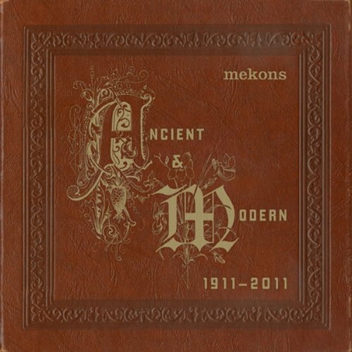 Mekons - Ancient & Modern 1911-2011 (2011)