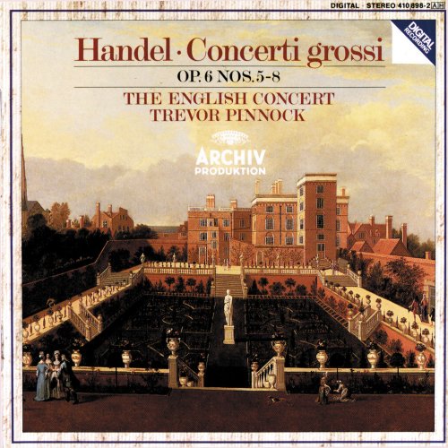 The English Concert, Trevor Pinnock - Handel: Concerti grossi Op. 6, Nos. 5-8 (1985)