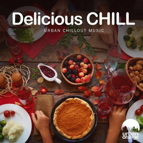 VA - Delicious Chill: Urban Chillout Music (2022)