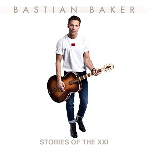 Bastian Baker - Stories of the XXI (2022) Hi Res