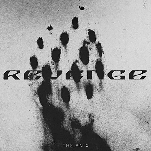 The Anix - REVENGE (2022)