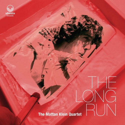 The Mattan Klein Quartet - The Long Run (2022) [Hi-Res]