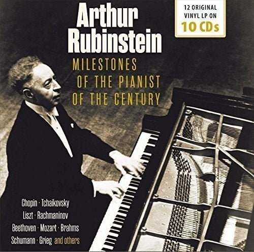 Arthur Rubinstein - Milestones of the Pianist of the Century, Vol. 1-10 (2014)