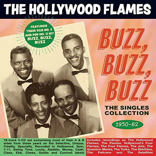 The Hollywood Flames - Buzz Buzz Buzz: The Singles Collection 1950-62 (2022)