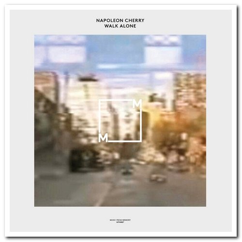 Napoleon Cherry - Walk Alone [Remastered] (2015)