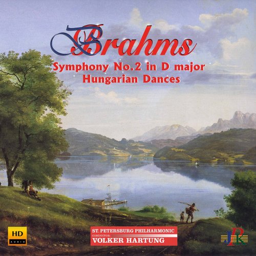 St. Petersburg Philharmonic Orchestra & Volker Hartung - Brahms: Symphony No. 2 in D Major & Hungarian Dances (Excerpts) (2022) [Hi-Res]