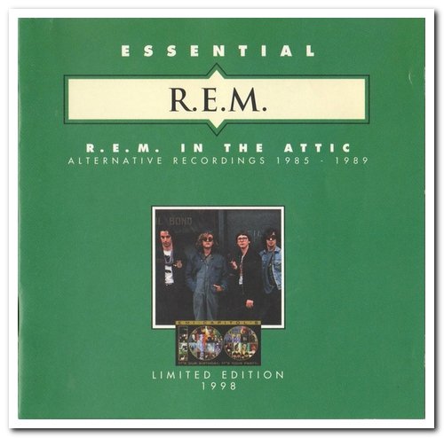 R.E.M. - In the Attic: Alternative Recordings 1985-1989 [Limited Edition] (1997)