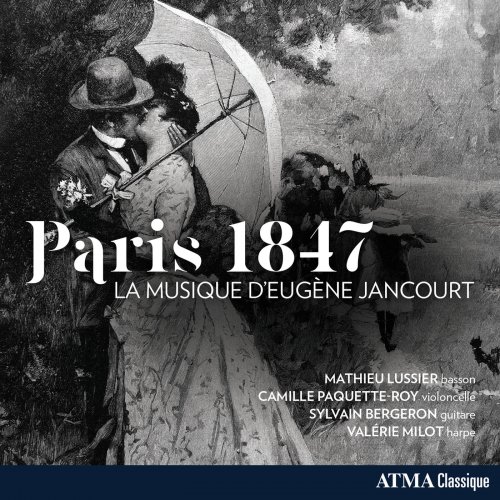 Mathieu Lussier - Paris 1847 - La musique d'Eugène Jancourt (2022) [Hi-Res]
