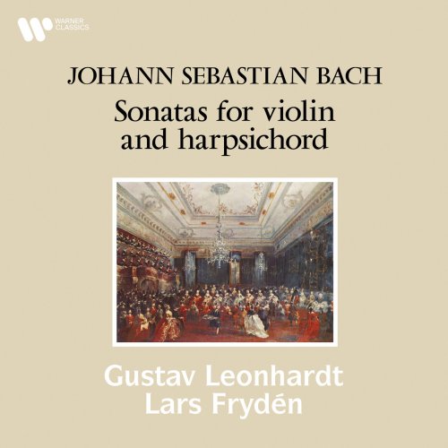Lars Frydén and Gustav Leonhardt - Bach: Sonatas for Violin and Harpsichord, BWV 1014 - 1019 (1963/2022)