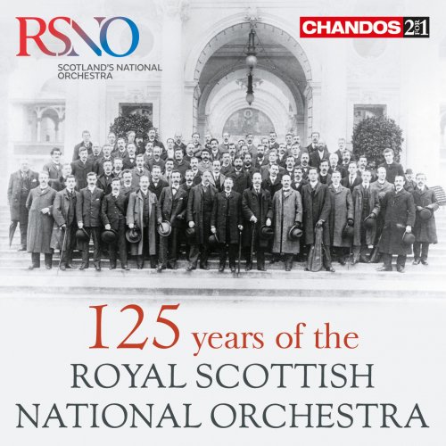The Royal Scottish National Orchestra - 125 Years of the Royal Scottish National Orchestra (2016)