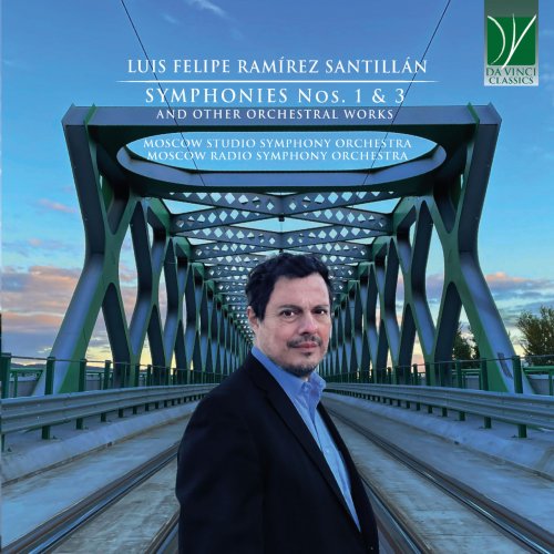 Various Artists - Luis Felipe Ramírez Santillán: Symphonies Nos. 1 & 3 and Oth (2022)