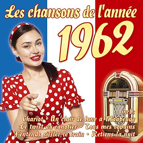 VA - Les chansons de l’année 1962 (2022)