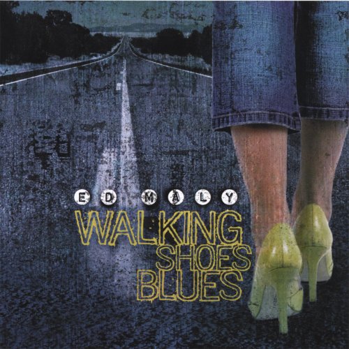 Ed Maly - Walking Shoes Blues (2006)