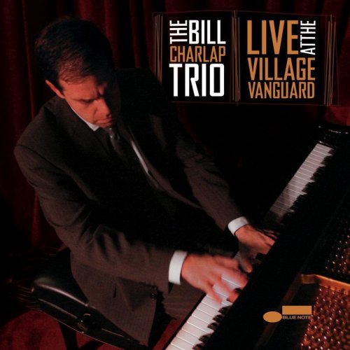 Bill Charlap Trio - Live At The Village Vanguard (2007)