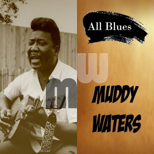 Muddy Waters - All Blues, Muddy Waters (1997)