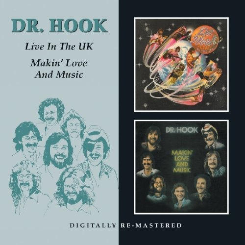 Dr. Hook - Makin' Love And Music + Live In The UK  (2011)