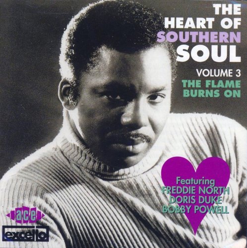 Various Artist - The Heart Of Southern Soul Volume 3. The Flame Burns On (1968-73/1997)