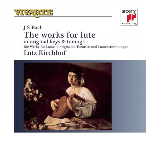 Lutz Kirchhof - Bach: Complete Works For Lute (2014)