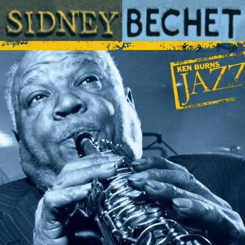 Sidney Bechet - Ken Burns Jazz (2000)