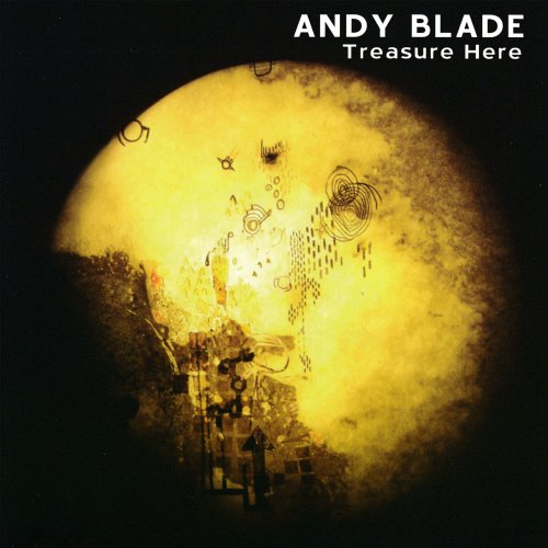 Andy Blade - Treasure Here (2022)