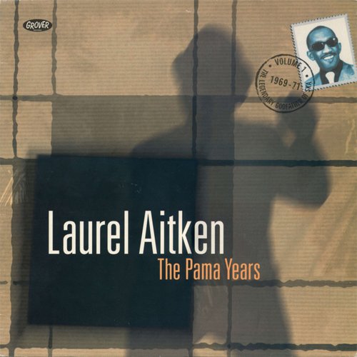 Laurel Aitken - The Pama Years: 1969-71 (2022)