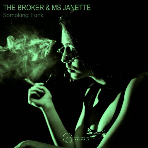 Ms. Janette, The Broker - Somking Funk (2022)